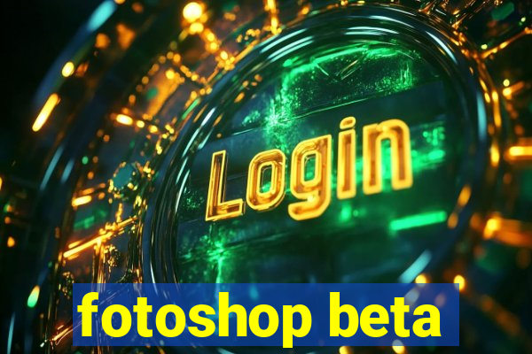 fotoshop beta